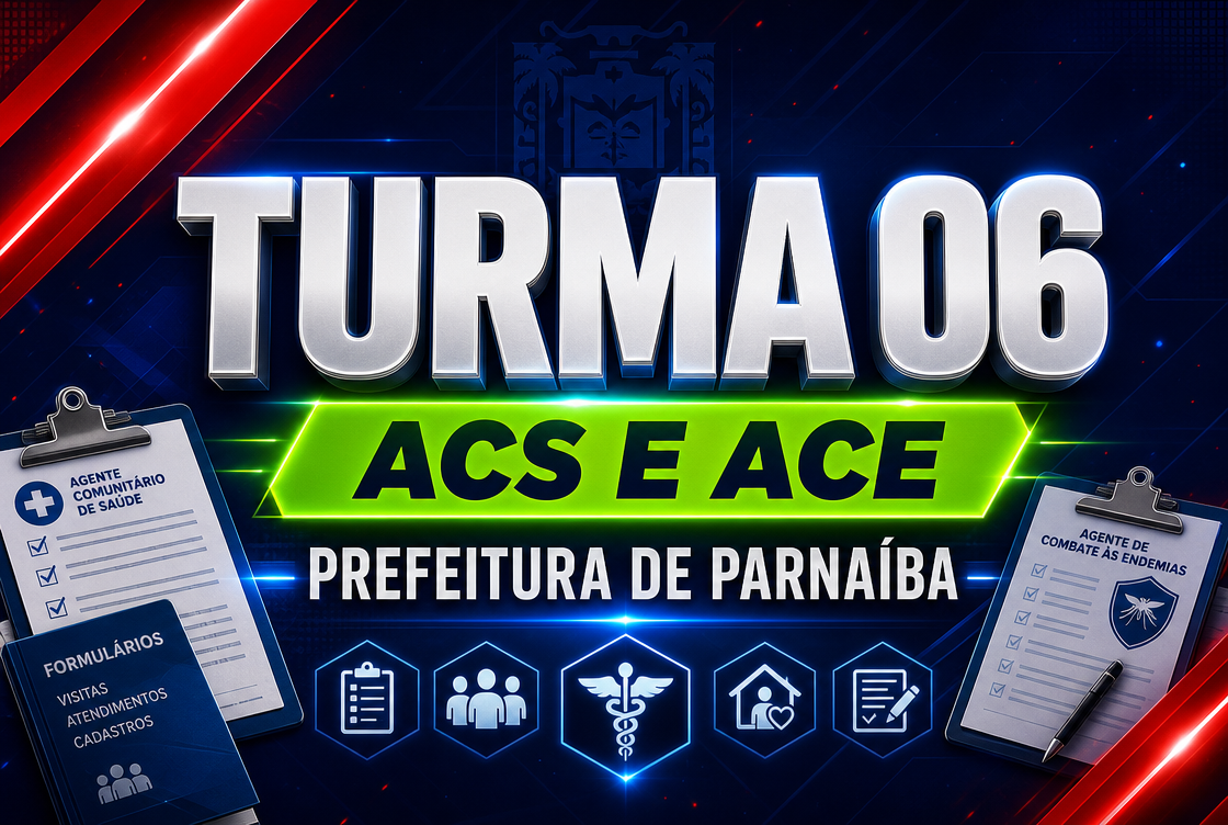 TURMA 06: ACS E ACE – PREFEITURA DE PARNAÍBA