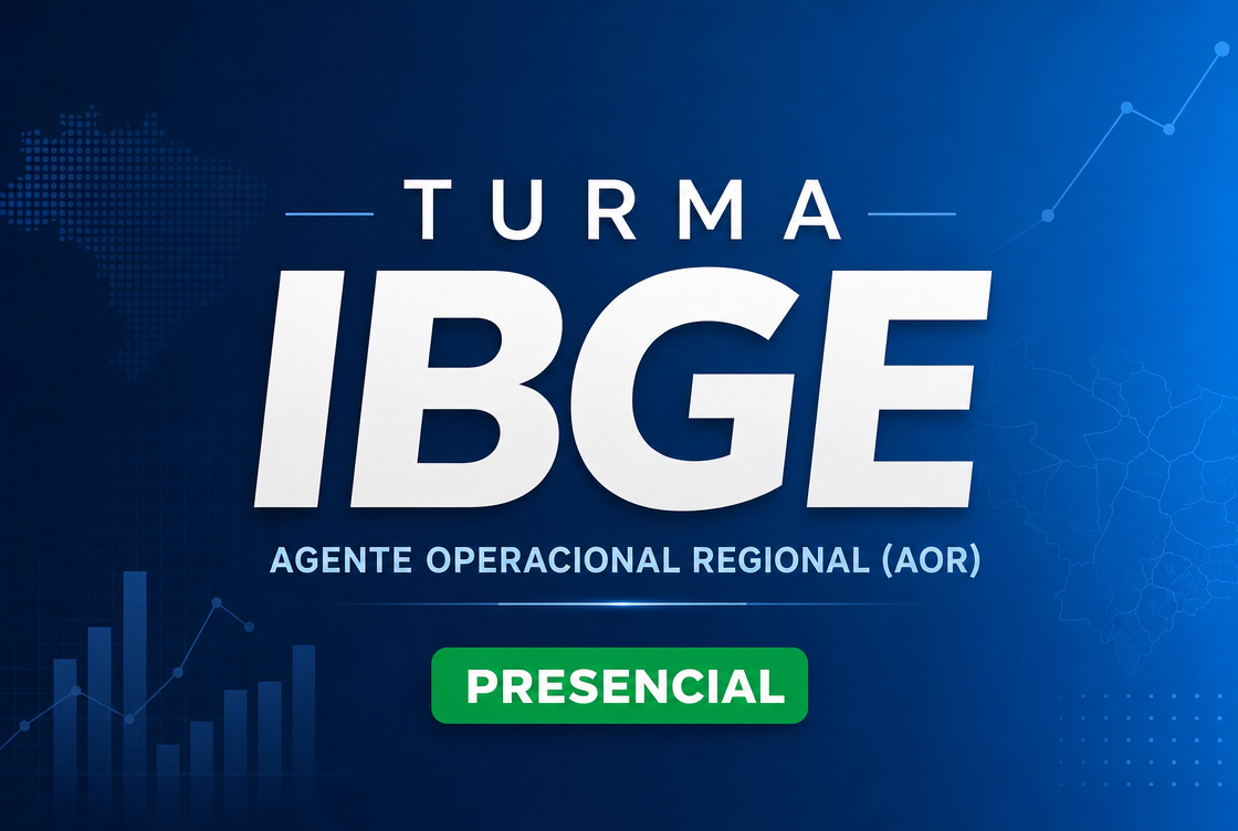 TURMA IBGE: AGENTE OPERACIONAL REGIONAL (AOR) - PRESENCIAL