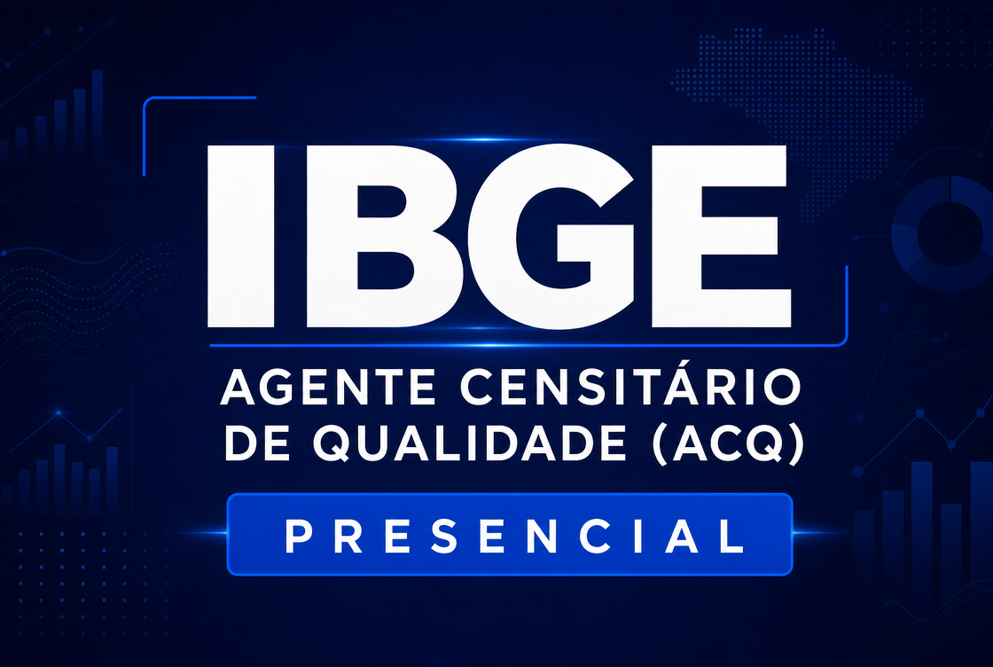 IBGE: AGENTE CENSITÁRIO DE QUALIDADE (ACQ) - PRESENCIAL