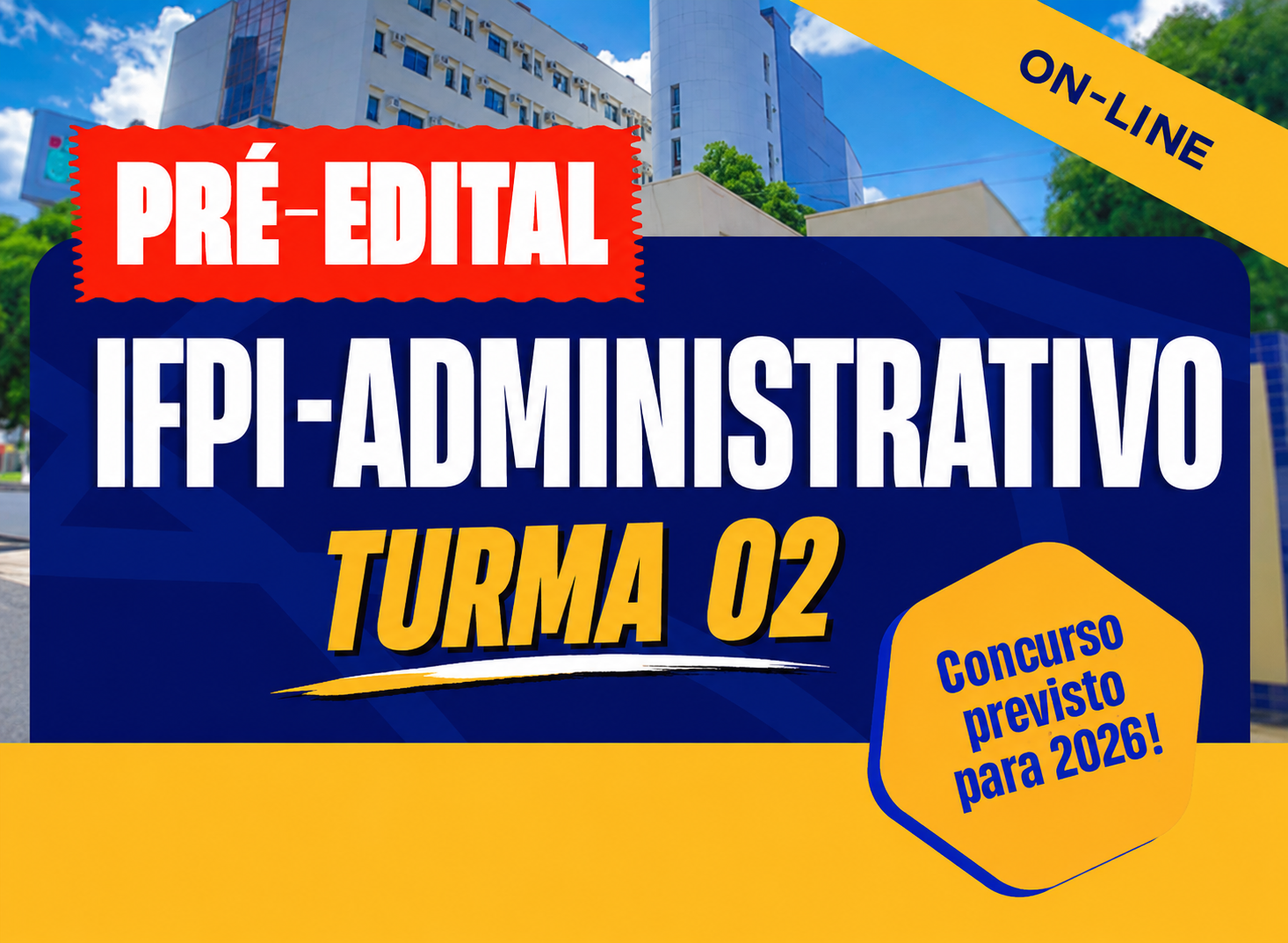 TURMA 02: IFPI ASSISTENTE ADMINISTRATIVO - ONLINE