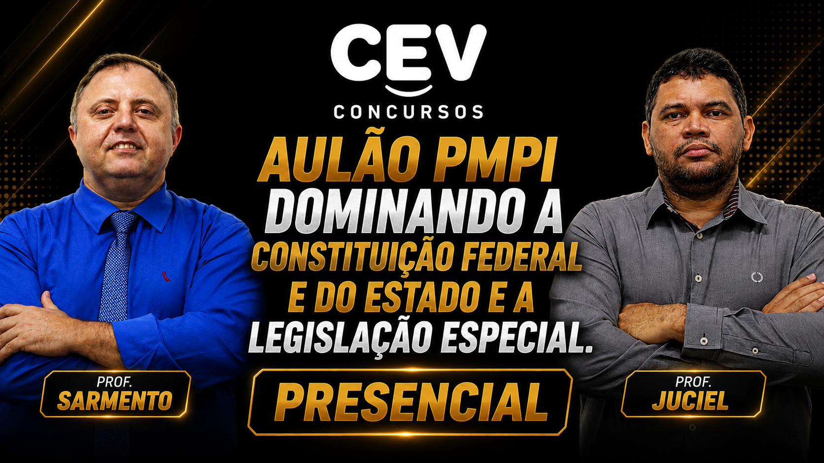 AULÃO PMPI - DOMINANDO A CONSTITUIÇÃO FEDERAL E DO ESTADO E A LEGISLAÇÃO ESPECIAL. - PRESENCIAL